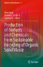[PDF]Production of Biofuels and Chemicals from_ Sustainable Recycling of Organic Solid Waste