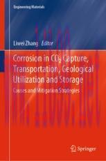 [PDF]Corrosion in CO2 Capture, Transportation, Geological Utilization and Storage: Causes and Mitigation Strategies