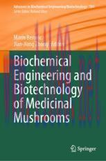 [PDF]Biochemical Engineering and Biotechnology of Medicinal Mushrooms