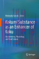 [PDF]Kokumi Substance as an Enhancer of Koku: Biochemistry, Physiology, and Food Science