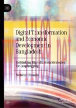 [PDF]Digital Transformation and Economic Development in Bangladesh: Rethinking Digitalization Strategies for Leapfrogging