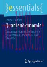 [PDF]Quantenökonomie: Denkanstöße für eine Synthese von Quantenphysik, Bewusstsein und Ökonomie
