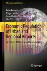 [PDF]Economic Regulation of Urban and Regional Airports: Incentives, Efficiency and Benchmarking