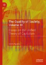 [PDF]The Quality of Society, Volume III: Essays on the Unified Theory of Capitalism