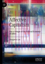 [PDF]Affective Capitalism: For a Critique of the Political Economy of Affect