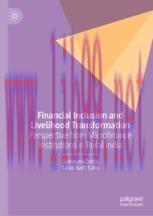 [PDF]Financial Inclusion and Livelihood Transformation: Perspective from_ Microfinance Institutions in Rural India