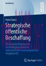 [PDF]Strategische öffentliche Beschaffung: Die Berücksichtigung von Nachhaltigkeitszielen im österreichischen und europäischen Vergaberecht