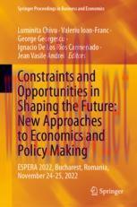 [PDF]Constraints and Opportunities in Shaping the Future: New Approaches to Economics and Policy Making: ESPERA 2022, Bucharest, Romania, November 24-25, 2022