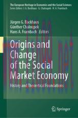 [PDF]Origins and Change of the Social Market Economy: History and Theoretical Foundations
