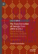[PDF]The Transformation of Georgia from_ 2004 to 2012: State Building, Reforms, Growth and Investments