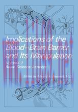 [PDF]Implications of the Blood-Brain Barrier and Its Manipulation: Volume 1 Basic Science Aspects