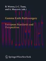 [PDF]Gamma Knife Radiosurgery: European Standards and Perspectives