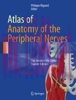 [PDF]Atlas of Anatomy of the Peripheral Nerves : The Nerves of the Limbs – Student Edition