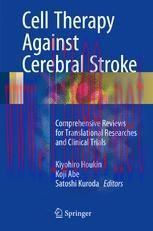 [PDF]Cell Therapy Against Cerebral Stroke: Comprehensive Reviews for Translational Researches and Clinical Trials