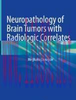 [PDF]Neuropathology of Brain Tumors with Radiologic Correlates