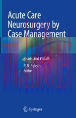 [PDF]Acute Care Neurosurgery by Case Management: Pearls and Pitfalls