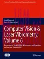 [PDF]Computer Vision & Laser Vibrometry, Volume 6: Proceedings of the 41st IMAC, A Conference and Exposition on Structural Dynamics 2023