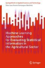 [PDF]Machine Learning Approaches for Evaluating Statistical Information in the Agricultural Sector