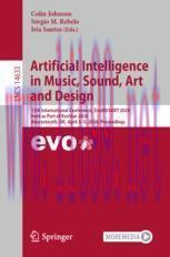 [PDF]Artificial Intelligence in Music, Sound, Art and Design: 13th International Conference, EvoMUSART 2024, Held as Part of EvoStar 2024, Aberystwyth, UK, April 3–5, 2024, Proceedings