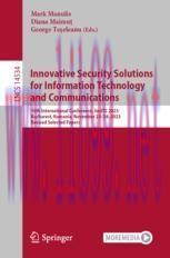 [PDF]Innovative Security Solutions for Information Technology and Communications: 16th International Conference, SecITC 2023, Bucharest, Romania, November 23–24, 2023, Revised Selected Papers