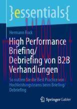 [PDF]High Performance Briefing/Debriefing von B2B Verhandlungen: So nutzen Sie die Best Practice von Hochleistungsteams beim Briefing/Debriefing