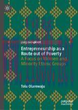 [PDF]Entrepreneurship as a Route out of Poverty: A Focus on Women and Minority Ethnic Groups