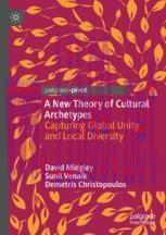 [PDF]A New Theory of Cultural Archetypes: Capturing Global Unity and Local Diversity