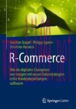 [PDF]R-Commerce: Wie die digitalen Champions von morgen mit neuen Datenstrategien echte Kundenbeziehungen aufbauen