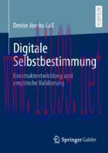 [PDF]Digitale Selbstbestimmung: Konstruktentwicklung und empirische Validierung