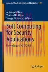 [PDF]Soft Computing for Security Applications: Proceedings of ICSCS 2023