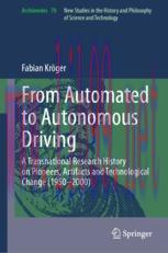 [PDF]From_ Automated to Autonomous Driving : A Transnational Research History on Pioneers, Artifacts and Technological Change (1950-2000)
