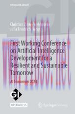 [PDF]First Working Conference on Artificial Intelligence Development for a Resilient and Sustainable Tomorrow: AI Tomorrow 2023