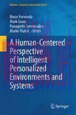 [PDF]A Human-Centered Perspective of Intelligent Personalized Environments and Systems