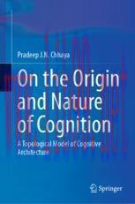 [PDF]On the Origin and Nature of Cognition: A Topological Model of Cognitive Architecture