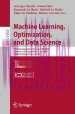 [PDF]Machine Learning, Optimization, and Data Science: 9th International Conference, LOD 2023, Grasmere, UK, September 22–26, 2023, Revised Selected Papers, Part I