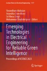[PDF]Emerging Technologies in Electrical Engineering for Reliable Green Intelligence: Proceedings of ICSTACE 2023