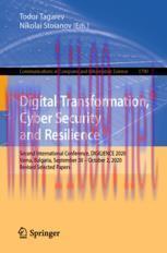 [PDF]Digital Transformation, Cyber Security and Resilience: Second International Conference, DIGILIENCE 2020, Varna, Bulgaria, September 30 – October 2, 2020, Revised Selected Papers