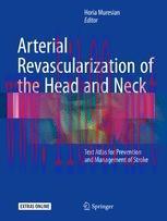 [PDF]Arterial Revascularization of the Head and Neck: Text Atlas for Prevention and Management of Stroke