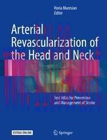 [PDF]Arterial Revascularization of the Head and Neck: Text Atlas for Prevention and Management of Stroke