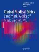 [PDF]Clinical Medical Ethics: Landmark Works of Mark Siegler, MD