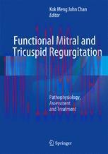 [PDF]Functional Mitral and Tricuspid Regurgitation: Pathophysiology, Assessment and Treatment