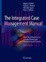 [PDF]The Integrated Case Management Manual: Value-Based Assistance to Complex Medical and Behavioral Health Patients