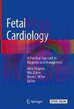 [PDF]Fetal Cardiology: A Practical Approach to Diagnosis and Management