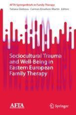 [PDF]Sociocultural Trauma and Well-Being in Eastern European Family Therapy