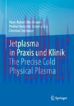 [PDF]Jetplasma in Praxis und Klinik: The Precise Cold Physical Plasma