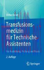 [PDF]Transfusionsmedizin für Technische Assistenten: Für Ausbildung, Prüfung und Praxis