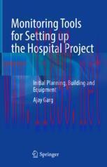[PDF]Monitoring Tools for Setting up the Hospital Project: Initial Planning, Building and Equipment