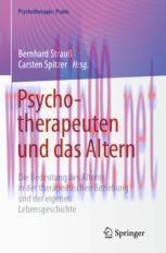 [PDF]Psychotherapeuten und das Altern: Die Bedeutung des Alterns in der therapeutischen Beziehung und der eigenen Lebensgeschichte