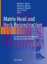 [PDF]Matrix Head and Neck Reconstruction: Scalable Reconstructive Approaches Organized by Defect Location