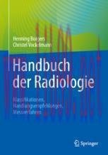 [PDF]Handbuch der Radiologie: Klassifikationen, Handlungsempfehlungen, Messverfahren